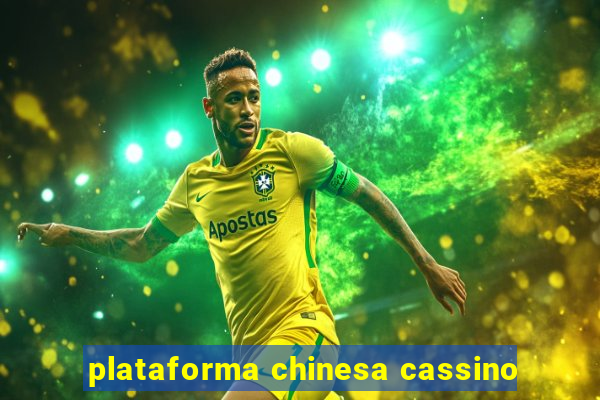 plataforma chinesa cassino